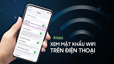 Cách Xem Mật Khẩu Wifi Trên Điện Thoại Mới Nhất 2025