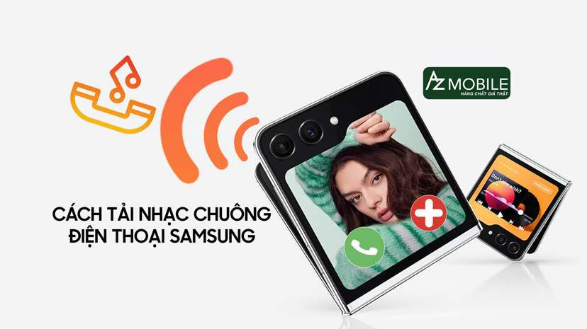 Hướng dẫn cách tải nhạc chuông điện thoại Samsung