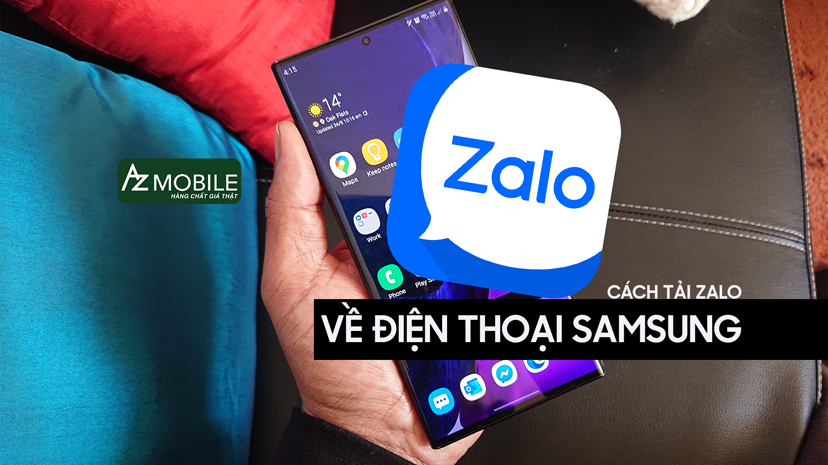 Hướng dẫn cách tải Zalo về điện thoại Samsung