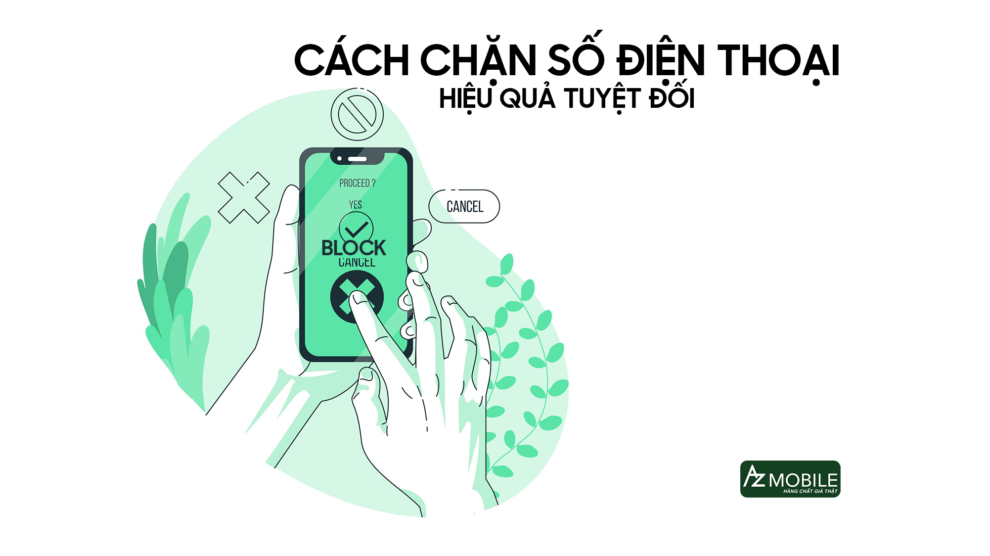 Cách chặn số điện thoại hiệu quả tuyệt đối! 