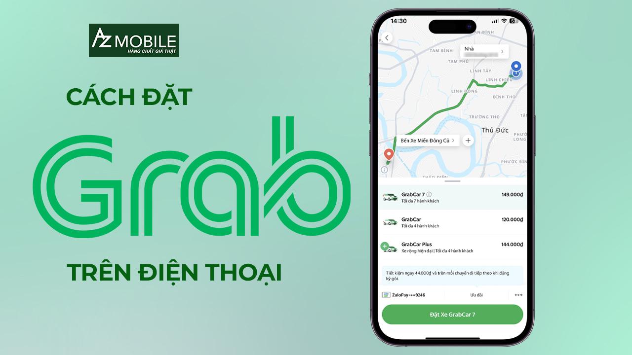Hướng dẫn cách đặt xe Grab trên điện thoại đơn giản và nhanh chóng