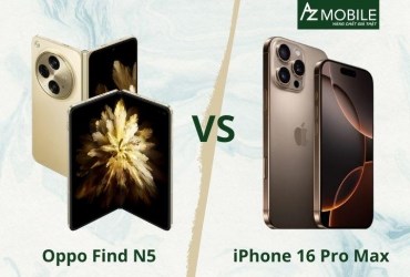 So sánh OPPO Find N5 và iPhone 16 Pro Max : Siêu phẩm nào đáng đầu tư?