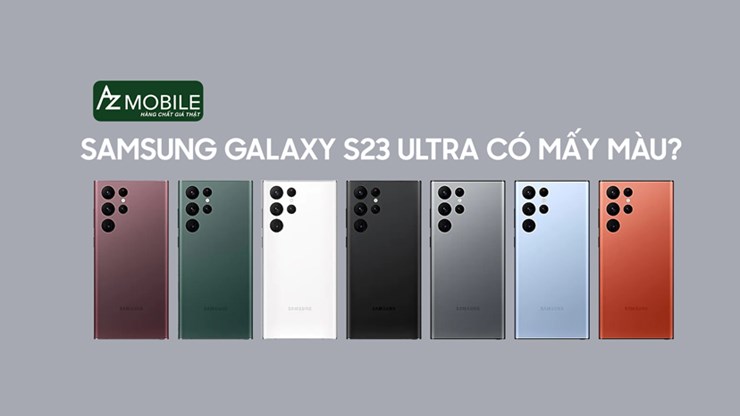 Samsung S23 Ultra có mấy màu?